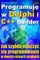 Programuj� w Delphi i C++ Builder