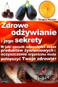 Zdrowe odywianie i jego sekrety