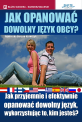 Jak opanowa dowolny jzyk obcy