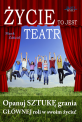 �ycie to jest teatr