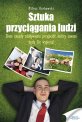 Sztuka przyci�gania ludzi